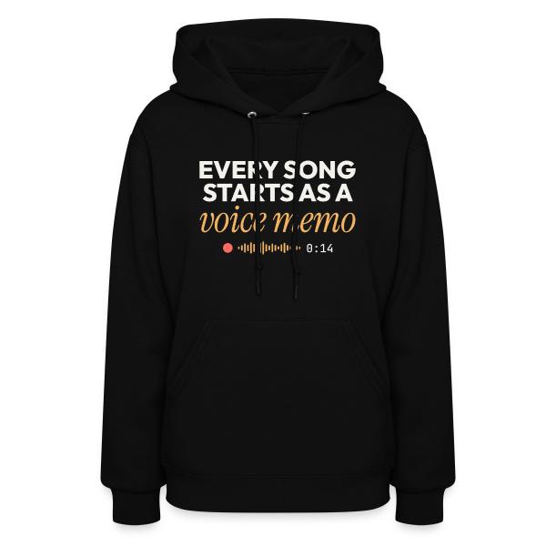 Every Song Starts as a Voice Memo - Songwriter Women's Hoodie