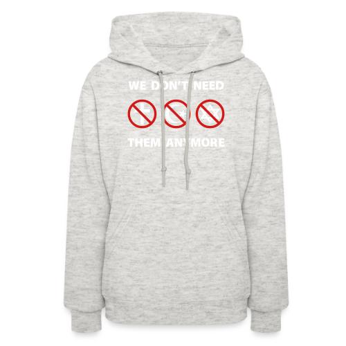 We Don't Need Religion Anymore - Women's Hoodie