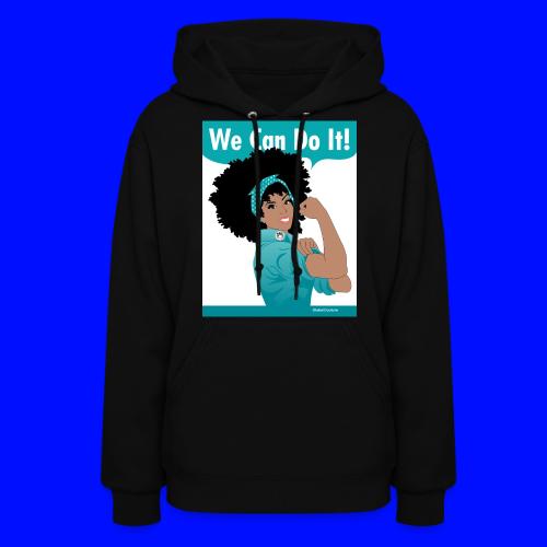 GlobalCouture WeCanDoIt TEAL Poster RGB png - Women's Hoodie