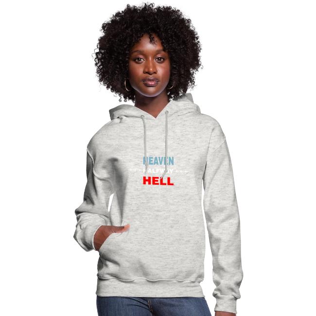 Halfway Between Heaven And Hell