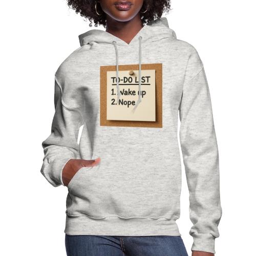 Humorous To Do List - Women's Hoodie