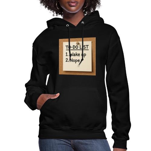 Humorous To Do List - Women's Hoodie
