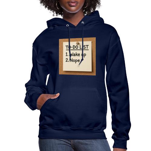 Humorous To Do List - Women's Hoodie