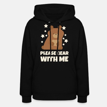 Please bear with me - Hoodie for women