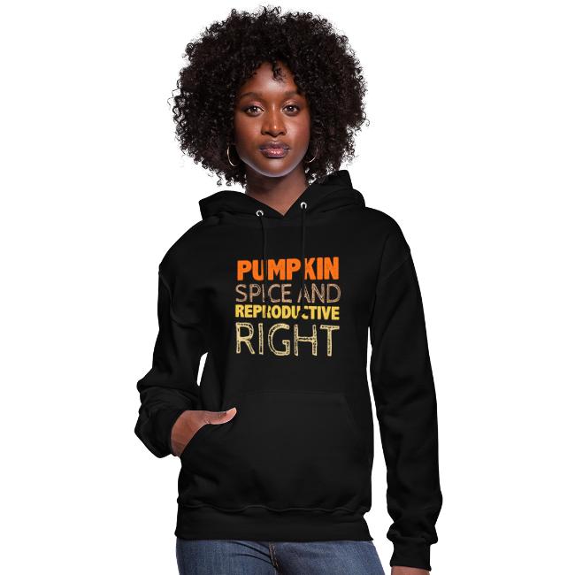Pumpkin Spice and Reproductive Rights funny gifts