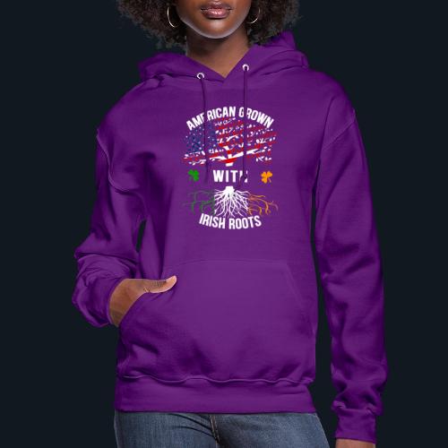 American Grown with Irish Roots - Women's Hoodie