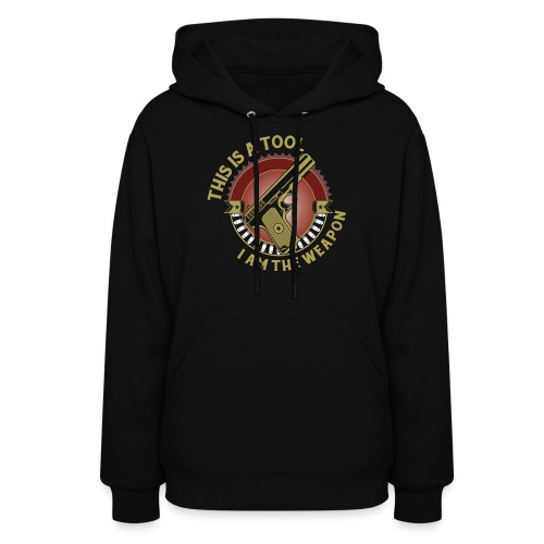 I am the Weapon - Women's Hoodie