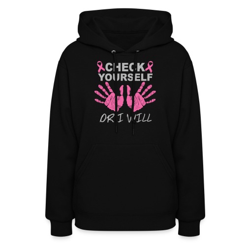 check yourself or i will - Women's Hoodie