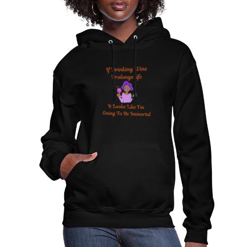 Wine Immortal - Women's Hoodie