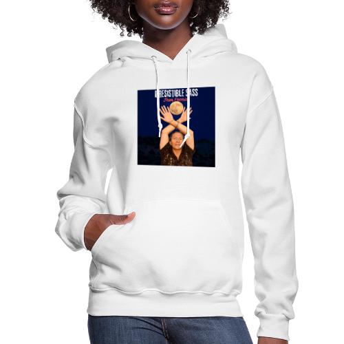 Irresistible Sass - Women's Hoodie