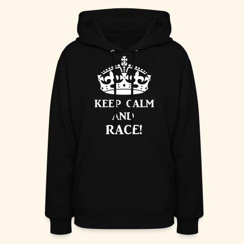 keep calm race wht - Women's Hoodie