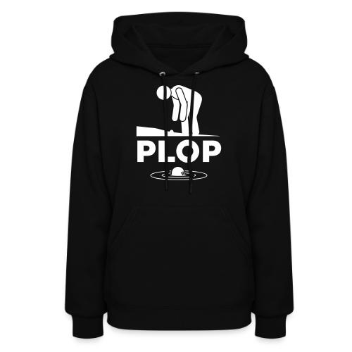 PLOP Water Hazard - Funny Ball in Water Quote - Women's Hoodie