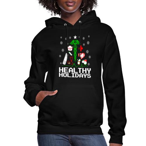 Healthy Holidays Nurse - Women's Hoodie