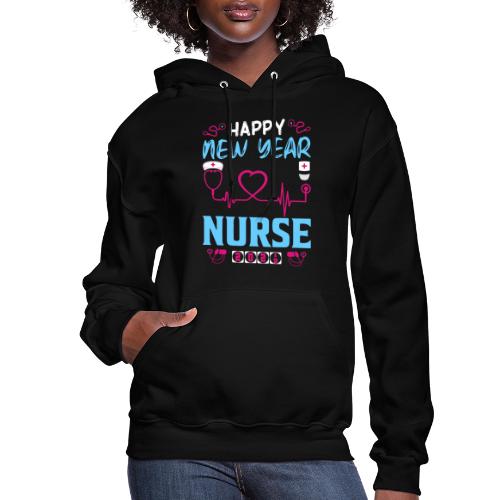 My Happy New Year Nurse T-shirt - Women's Hoodie