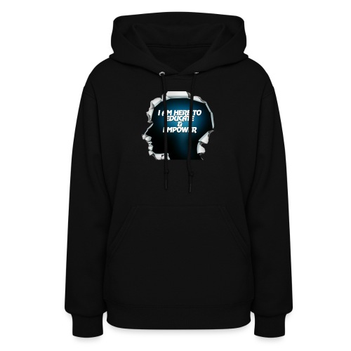 Educate and Empower - Women's Hoodie