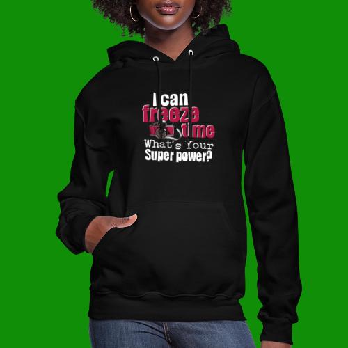 Photography Freeze Time - Women's Hoodie