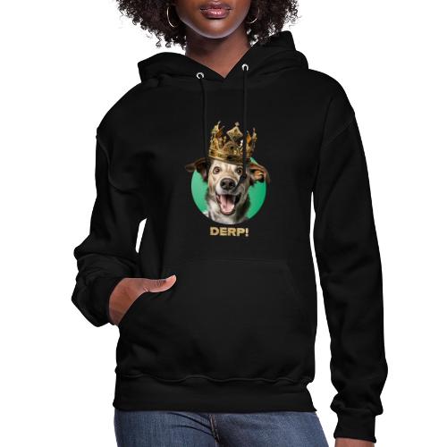 King of the Derps - Women's Hoodie