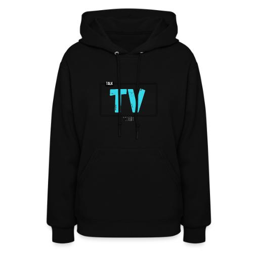 Talk TV to Me MediaMelanieTV - Women's Hoodie