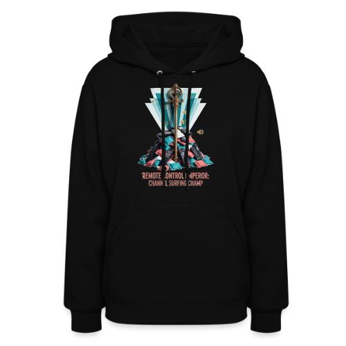 Remote Control Emperor T Shirt - Women's Hoodie