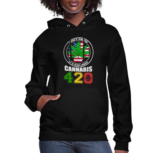 Side Splitting 420 My Medical Weed Marijuana - Women's Hoodie