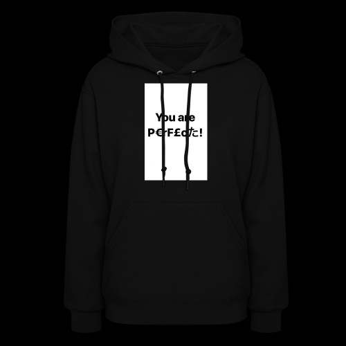 You Are Perfect! - Women's Hoodie