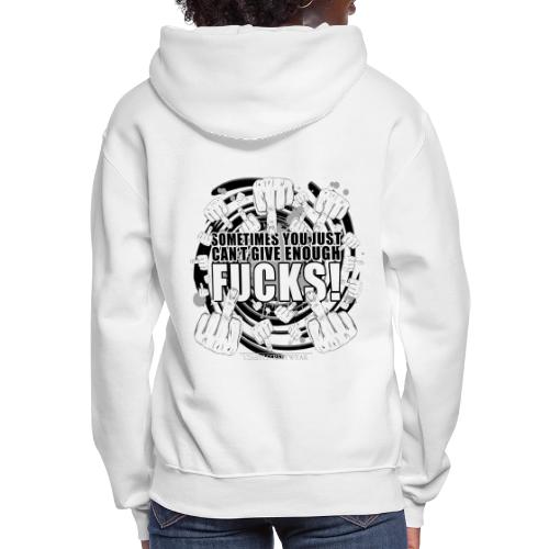 Not enough fucks given! - Women's Hoodie