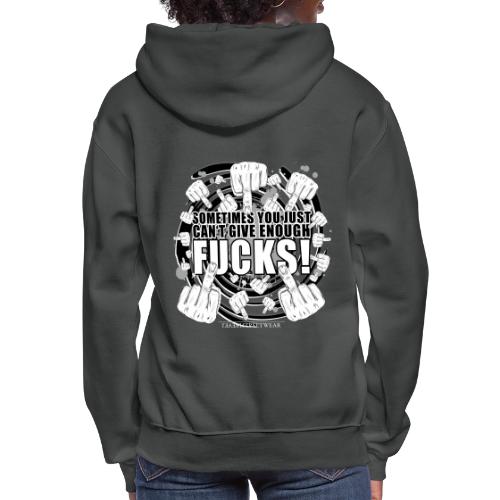 Not enough fucks given! - Women's Hoodie