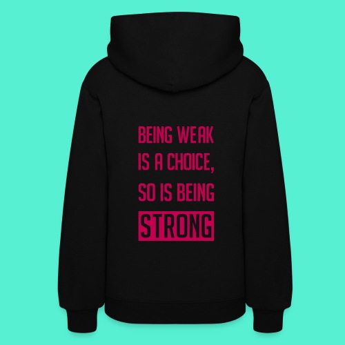 Strong Choice Gym Motivation - Women's Hoodie