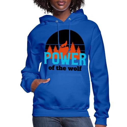 Power Of The Wolf - Women's Hoodie