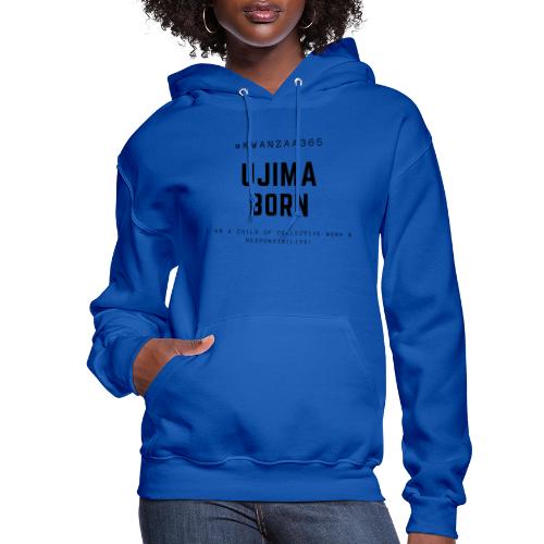 ujima born shirt - Women's Hoodie