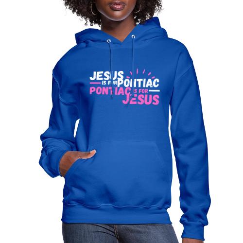 Jesus Is For Pontiac (White/Pink) - Women's Hoodie