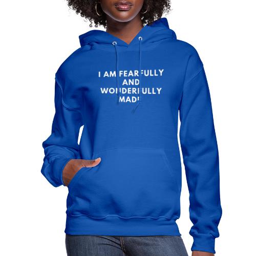 I am fearfully and wonderfully made - Women's Hoodie
