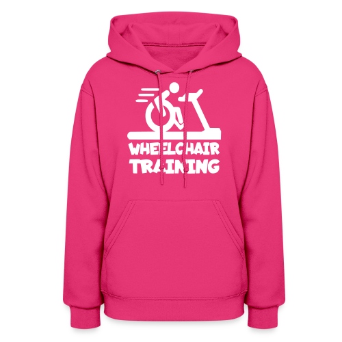 Wheelchair training for lazy wheelchair users - Women's Hoodie