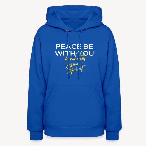 PEACE BE WITH YOU - Women's Hoodie