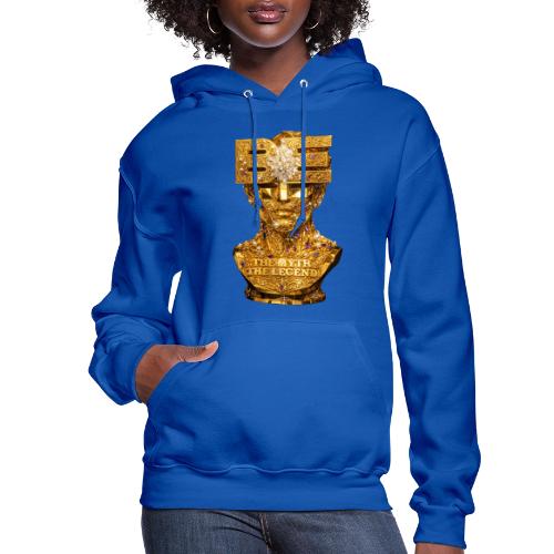Be the Myth the Legend - Women's Hoodie