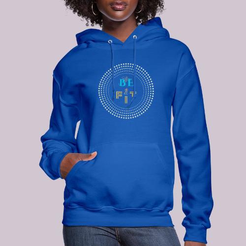 Be Fit - Women's Hoodie