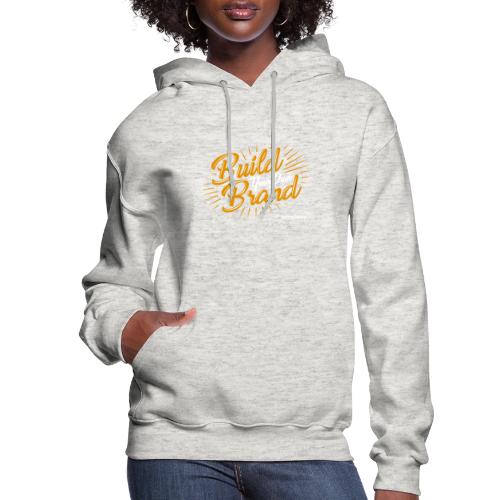 Build Your Own Brand - Women's Hoodie