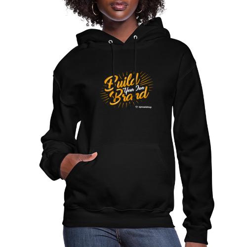 Build Your Own Brand - Women's Hoodie