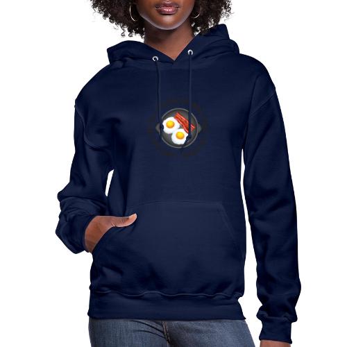 All of the Bacon and Eggs - Women's Hoodie