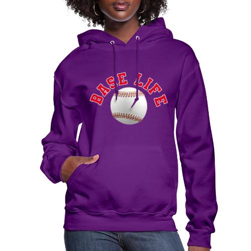Baseball: Base Life Vibes - Women's Hoodie
