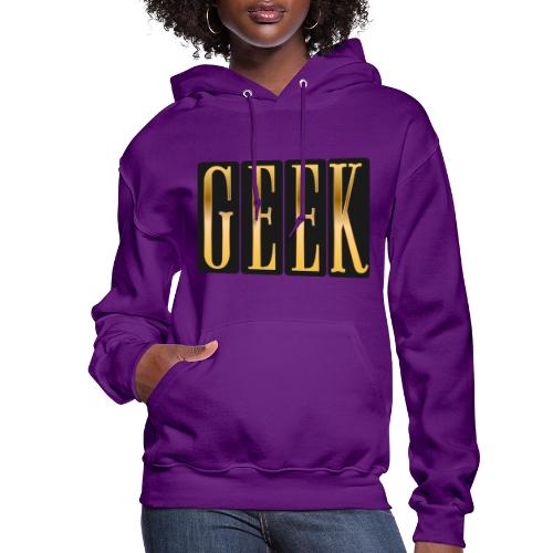 Proudly Geek - Women's Hoodie