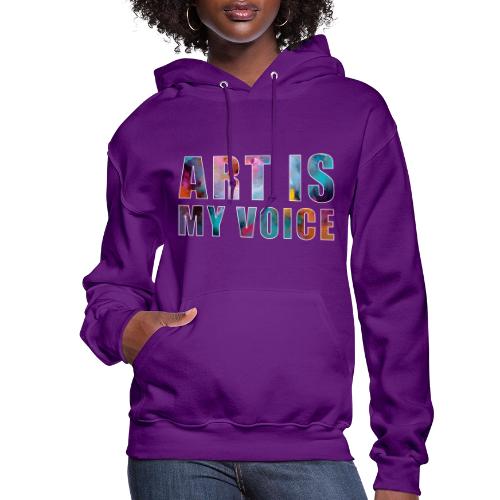 Art Is My Voice - Women's Hoodie