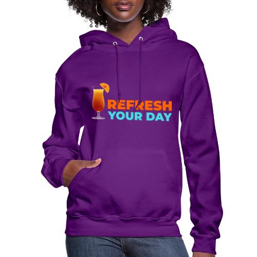 Daily Refresh - Women's Hoodie