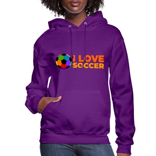 I Love Soccer - Women's Hoodie