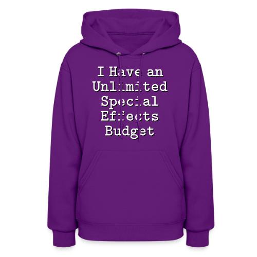 Unlimited Special Effects Budget - Women's Hoodie