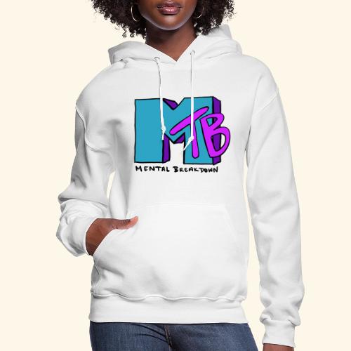 Mental Breakdown in the 90's - Women's Hoodie
