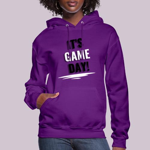 It's Game Day - Women's Hoodie