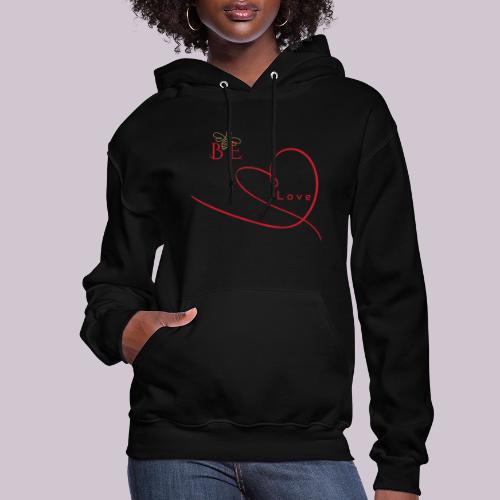 BE LOVE - Women's Hoodie