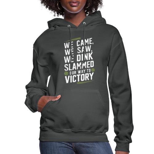 Dink Your Way to Victory! Funny Pickleball Design - Women's Hoodie