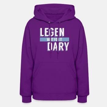 Legen - Wait For It - Dary - Hoodie for women